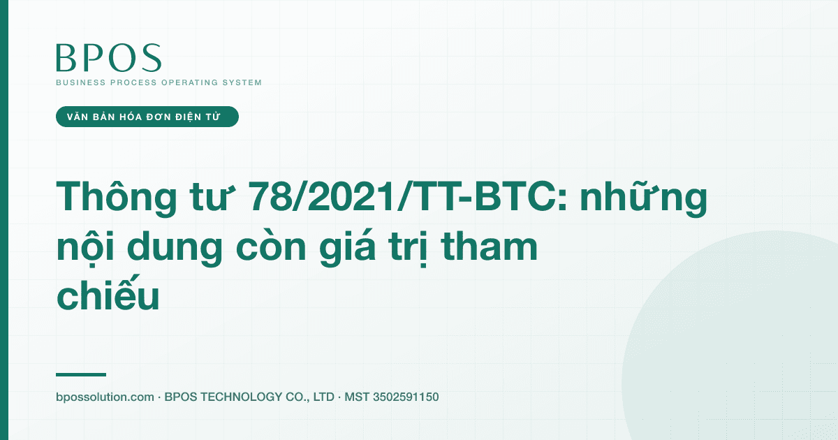 Thông tư 78/2021/TT-BTC: những nội dung còn giá trị tham chiếu